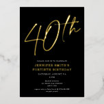 Moderne Chic Script Fortieth 40th Birthday Party Folie Uitnodiging<br><div class="desc">Deze moderne 40ste verjaardagsfeestje biedt een zwarte achtergrond met een opgezette gouden folie script en een platte witte moderne typografie. Het manuscript zegt "40th". Alle kleuren zijn volledig en gemakkelijk aanpasbaar. U kunt zelfs een foto aan de rug toevoegen! Gebruik gewoon "ontwerpgereedschap" in het vervolgkeuzemenu voor persoonlijke voorkeur. Verhoogde folie...</div>