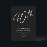 Moderne Chic Script Fortieth 40th Birthday Party Kaart<br><div class="desc">Deze moderne 40e verjaardagspartij nodigt uit kenmerkt een gekke zwarte achtergrond met wit manuscript en moderne typografie. Het manuscript zegt "40th". Alle kleuren (zelfs het jaarmanuscript) zijn volledig en gemakkelijk aanpasbaar. U kunt zelfs een foto aan de rug toevoegen! Gebruik gewoon "ontwerpgereedschap" in het vervolgkeuzemenu voor persoonlijke voorkeur.</div>