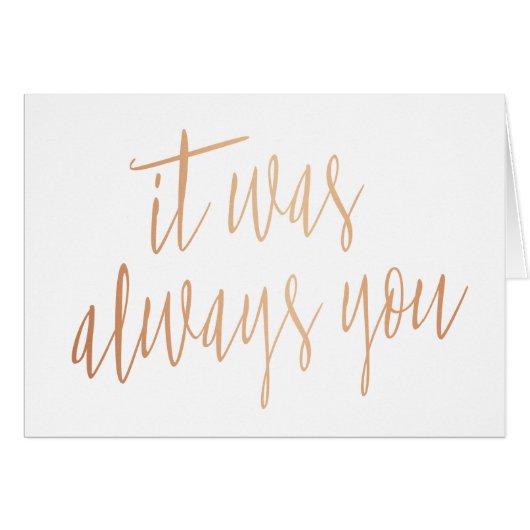 Moderne chique kalligrafie Het was altijd jij (Voorkant Horizontaal)