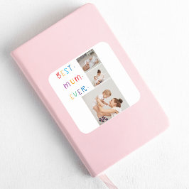 Moderne Collage Foto & Kleurrijke Beste Mum Ever G Vierkante Sticker