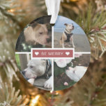 Moderne Collage foto's Wees vrolijk Ornament<br><div class="desc">Modern ontwerp met 4 foto's in een raster met centrale tekst sjabloon in stoffige rode doos "wees vrolijk" met harten en persoonlijke boodschap op het ornament.</div>