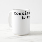Moderne Consistentie Is Sleutel Motiverende Typogr Koffiemok (Voorkant links)