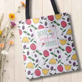 Moderne 'Create Joyful Moments' Bloemige Boodschap Tote Bag