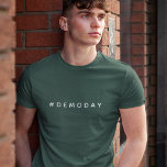 Moderne dag van demo | Renovatie Flipper House Fix T-shirt<br><div class="desc">Eenvoudig,  stijlvol Demo Day T-shirt met "#DemoDay" in moderne minimalistische typografie in frisse witte tekst. | Gerelateerde zoekwoorden: Renovatie,  Huis,  Flipper,  Fixer Upper,  DIY,  Demolition,  Hashtag,  Reno</div>