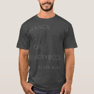 Moderne Dans Alvin Ailey T Mannen Vrouwen Danser_3 T-shirt