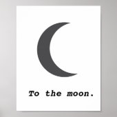Moderne Eenvoudig aan het Moon Citaat Poster (Voorkant)
