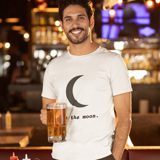Moderne Eenvoudig aan het Moon Citaat T-shirt