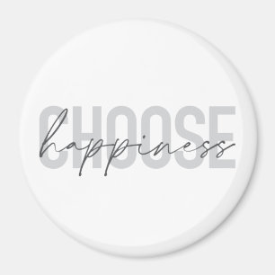Moderne, eenvoudige, inspirerend "Kies geluk" Magneet