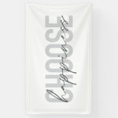 Moderne, eenvoudige, inspirerend "Kies geluk" Spandoek (Verticaal)