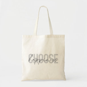 Moderne, eenvoudige, inspirerend "Kies geluk" Tote Bag
