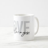 Moderne, eenvoudige stadtypografie "Liefde Altijd" Koffiemok (Voorkant rechts)