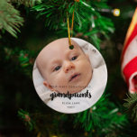 Moderne Eerste Kerstmis als grootouders Keramisch Ornament<br><div class="desc">Een trendy typografie en een modern design voor dit fotoornament cadeau. Om aan te passen met uw favoriete baby afbeelding. U kunt de kleur van de doopvont in uw het houden ook gemakkelijk veranderen. Ideaal om je eerste kerstfeest te vieren als nieuwe grootouders.</div>