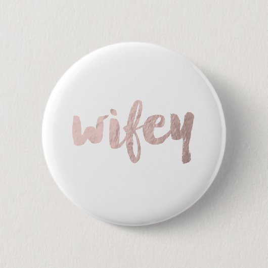 moderne elegant faux roos gold wifey text ronde button 5,7 cm (Voorkant)
