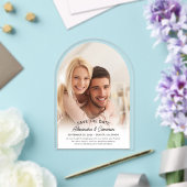Moderne Elegante Boog Script Foto Save The Date Acryl Uitnodigingen (Insitu (Huwelijk))