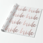 moderne elegante heldere namaak rozen goud "bruid" cadeaupapier<br><div class="desc">Elegant en helder rozen gouden bruid ontwerp. U kunt het ontwerp aanpassen door de achtergrondkleur te wijzigen,  naam of andere tekst toe te voegen.</div>