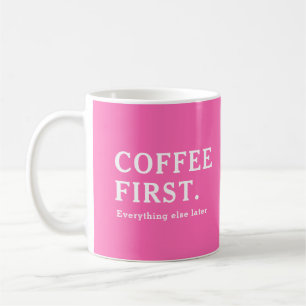 Moderne Elegante Hot Pink Coffee First Koffiemok