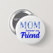 Moderne Elegante Moederdag|Euwige Vriend Ronde Button 5,7 Cm (Voorkant /achterkant)