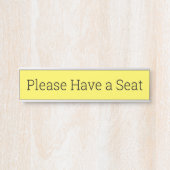 Moderne en stijlvolle "Alsjeblieft, heb een stoel" Deurbordje (Voorkant)