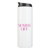 Moderne en stijlvolle typografie Mommy Life Thermosbeker (Geroteerd rechts)