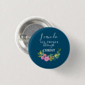 Moderne Floral tweble Philippians 4:13 Button (Voorkant /achterkant)