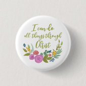 Moderne Floral tweble Philippians 4:13 Button (Voorkant)