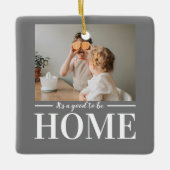 Moderne foto grijs Het is goed om thuiscitaat te z Keramisch Ornament (Voorkant)