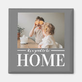 Moderne foto grijs Het is goed om thuiscitaat te z Magneet (Voorkant)