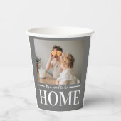 Moderne foto grijs Het is goed om thuiscitaat te z Papieren Bekers (Voorkant)