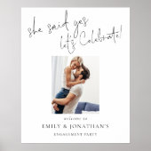 Moderne foto zei ze ja welkom verlovingsfeest poster (Voorkant)