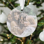 Moderne 'FRIENDS' zijn de beste kerstfoto Ornament<br><div class="desc">Vrienden zijn even belangrijk als familie! Laat je bekenden weten hoeveel ze voor je betekenen met deze prachtig ontworpen 2 foto-kerstversiering. Met twee van uw favoriete afbeeldingen, een witte bekleding, is de tekst "Vrienden zijn het beste", naam/namen en een zoete quote. Alle tekst wordt gemakkelijk aangepast gebruikend de verstrekte sjabloon....</div>