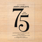 Moderne gedurfde zwarte tekst 75e verjaardagsfeest acryl uitnodigingen (Voorkant)