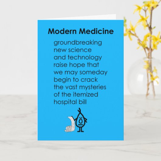 Moderne Geneeskunde - Een grappig Get Well gedicht Kaart (Gele Bloem)