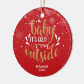 Moderne gepersonaliseerde script Baby het is koud  Keramisch Ornament (Links)