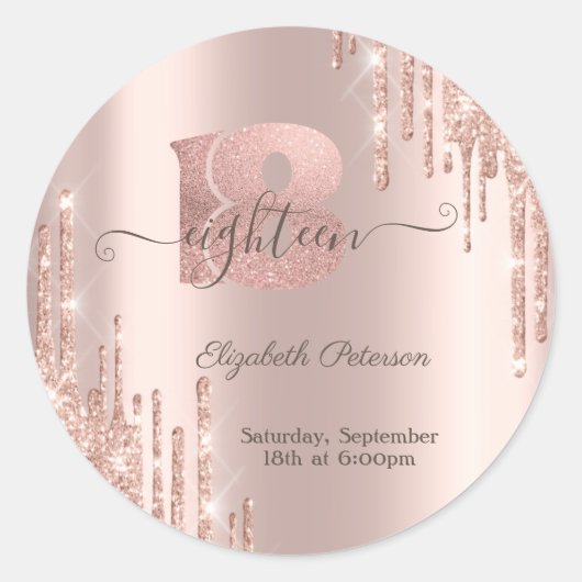 Moderne Glitter Drips Roos Gold 18e verjaardag Ronde Sticker (Voorkant)