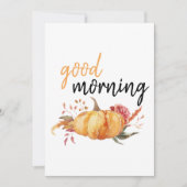 Moderne Goedemorgen Pompoen Quote Feestdagenkaart (Voorkant)