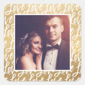 Moderne goudliefde in script huwelijksfoto vierkante sticker (Voorkant)