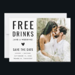 Moderne Grappige Zwart-Wit Foto Gratis Dranken Save The Date<br><div class="desc">Moderne Grappige Zwart-Wit Foto Gratis Dranken Save the Date</div>