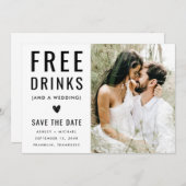 Moderne Grappige Zwart-Wit Foto Gratis Drankjes Save The Date (Voorkant / Achterkant)