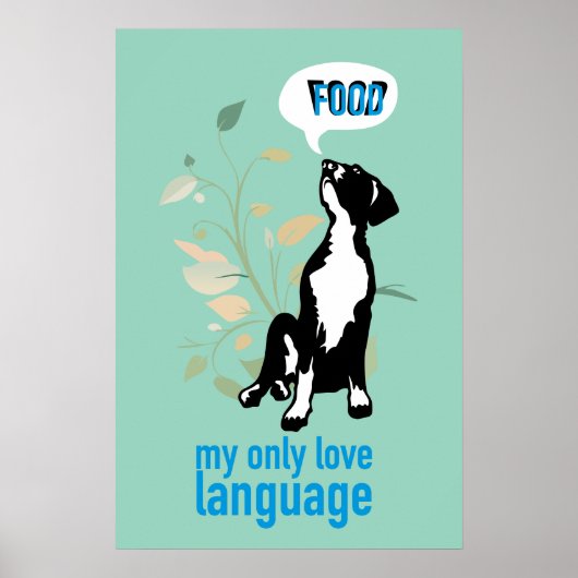 Moderne Great Dane Kunst - "Eten is mijn Liefdesta Poster (Voorkant)