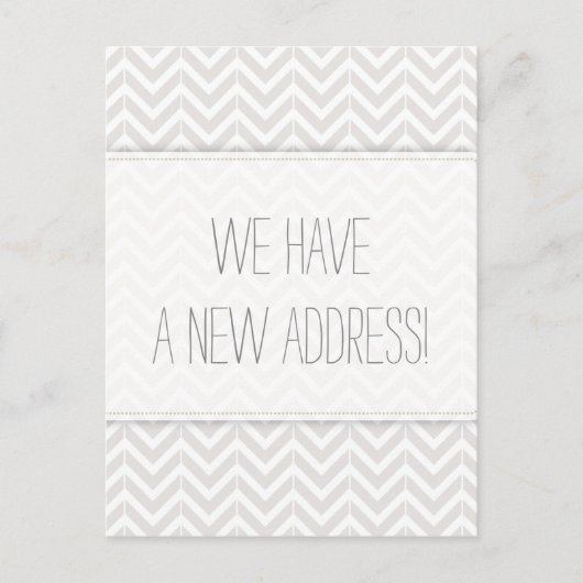 Moderne grijs-witte Chevron Adreswijziging Aankondigingskaart (Voorkant)