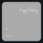 Moderne Happy Holiday Silver naar van Square Stick Vierkante Sticker<br><div class="desc">Deze moderne, gelukkige feestdag zilver tot van vierkante sticker is perfect voor uw minimalistische shabby-chic boho Silver en witte feestelijke groet. De minimale witte handgeschreven kalligrafie is delicaat en robuust, terwijl het klasje en elegant blijft. U zult vinden dat alles over dit product editable is, zodat voel vrij om afbeeldingen...</div>