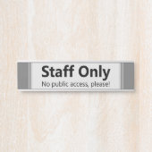 Moderne, hedendaagse "Geen publieke toegang, alsje Deurbordje (Voorkant)