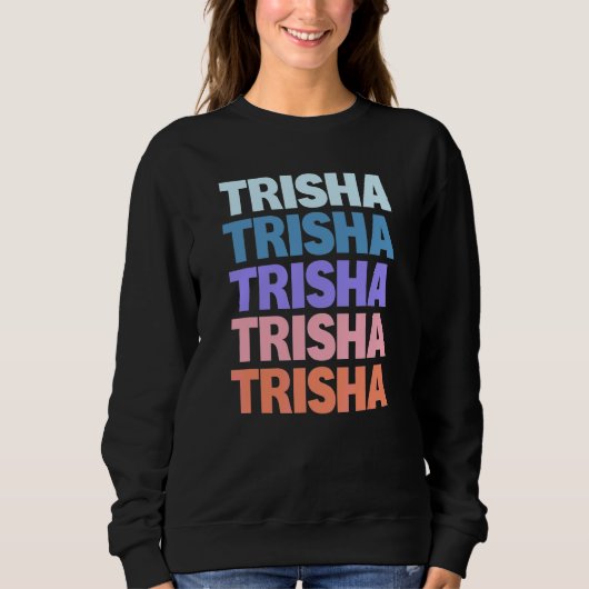 Moderne herhaalde tekst Trisha Trui (Voorkant)