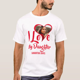 Moderne 'I Love My Daughter   Hart Foto T-Shirt' T-shirt