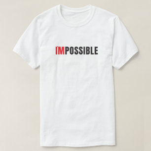 Moderne 'I'm Possible' Minimalistische Typografie T-shirt