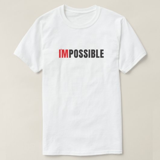 Moderne 'I'm Possible' Minimalistische Typografie T-shirt (Design voorkant)