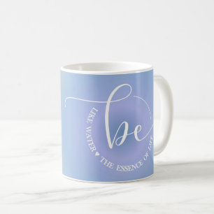 Moderne Inspirerende Spreuk Blauw Wees Water Koffi Koffiemok