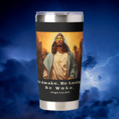 Moderne Jezus - Wees wakker. Wees liefdevol. Word  Geïsoleerde Drinkbeker