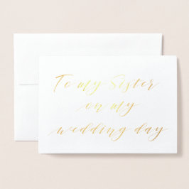 Moderne kalligrafie aan mijn zus op mijn trouwdag folie kaarten