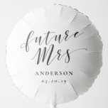 Moderne kalligrafie Future Mrs. Vrijgezellenfeest Ballon<br><div class="desc">Speciaal ontworpen ballon voor feestjes met "toekomstig Mrs." modern,  stijlvol design voor handcalligrafie. Personaliseer met naam en datum.</div>